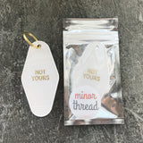 Key Tag - Not Yours in White with Gold Foil